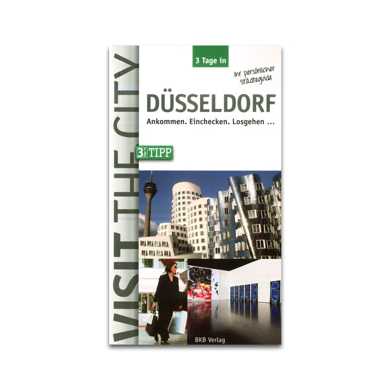 3 Tage in Düsseldorf: Der Städteguide für Geschäfts- und Kurzreisende